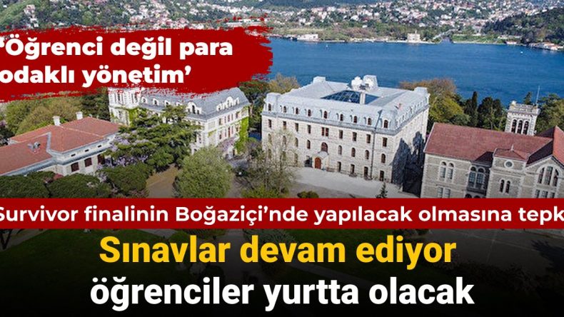 Boğaziçi’nde Survivor Finaline Tepki: Sınavlar Devam Ediyor, Öğrenciler Okulda
