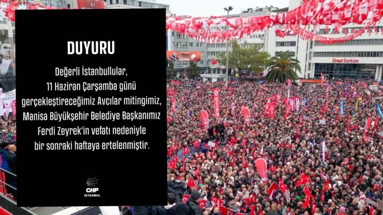 CHP İl Başkanlığı Duyurusu: Avcılar Mitingi Ertelendi!