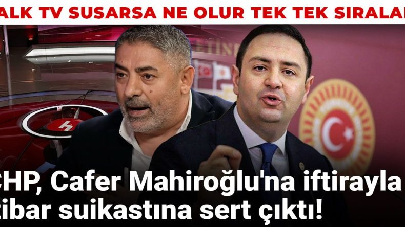 CHP’den Cafer Mahiroğlu’na Yönelik İftiralara Sert Tepki!