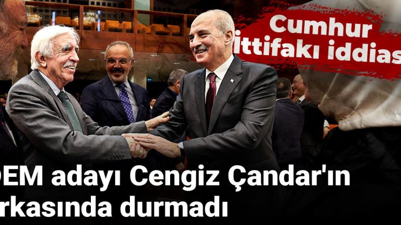 DEM adayı Cengiz Çandar’ın destek bulamaması: Cumhur İttifakı iddiaları