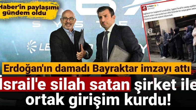 Erdoğan’ın Damadı Bayraktar’ın Sözleşmesi: İsrail’e Silah Satan Şirket ile Ortaklık Kurdu!