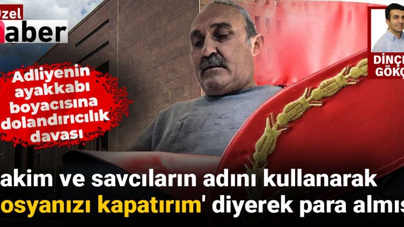 Hâkim ve Savcıların Adını Vererek Dosya Kapatma Vaadiyle Suçlanan Boyacıya Dava Açıldı!