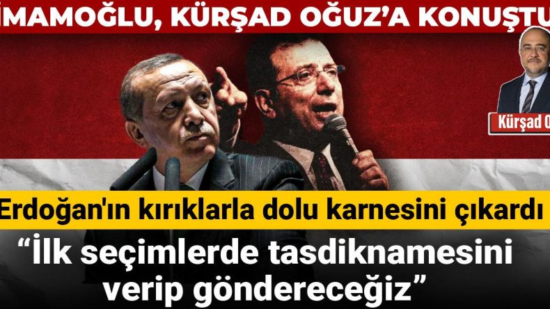 İmamoğlu, Halk TV’ye Yazdı: Erdoğan’ın Sorunlarla Dolu Karnesi