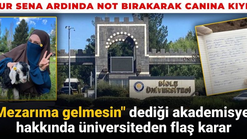 Nur Sena’nın Ardından Not Bırakarak Hayatına Son Verdi: Notta Bahsedilen Araştırma Görevlisi Görevden Uzaklaştırıldı