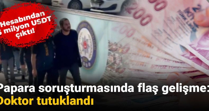 Papara Soruşturmasında Şaşırtan Gelişme: Doktor Tutuklandı