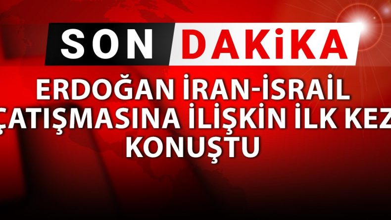 Son Dakika | Erdoğan İran-İsrail Çatışmasına İlişkin İlk Kez Konuştu