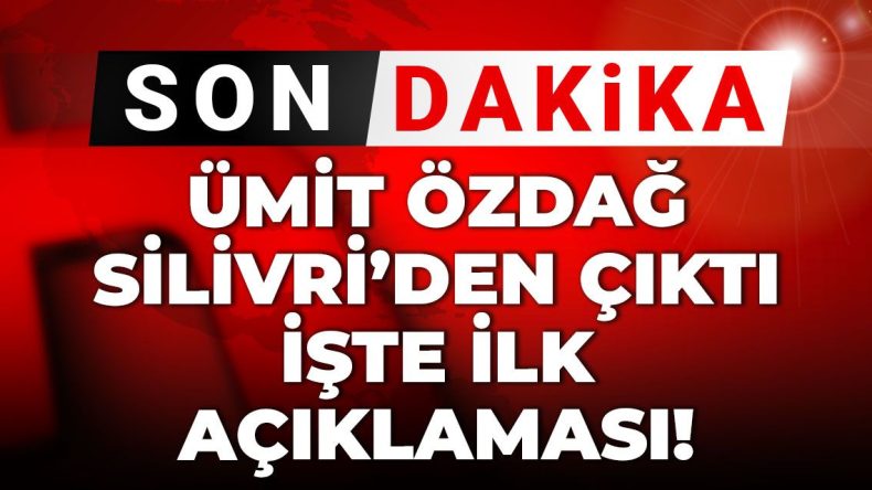 Son Dakika | Ümit Özdağ Silivri’den çıktı! İşte ilk açıklaması