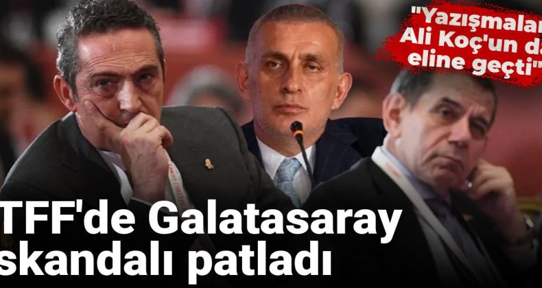 TFF’de Galatasaray İddiaları Gündemde: “Yazışmalar Ali Koç’un Elinde”