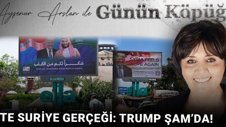 Trump’ın Şam’ı Ziyareti: Suriye’nin Gerçekleri